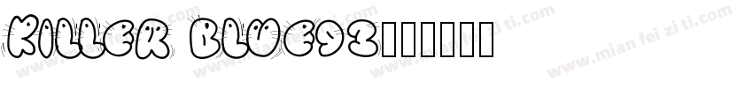 KILLER BLUE93字体转换